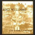 Rozz Williams : The Whorse's Mouth